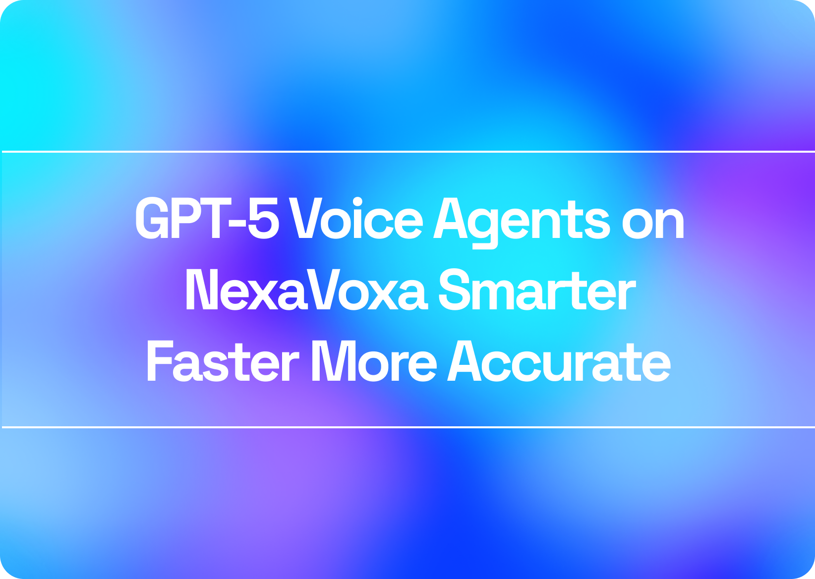 GPT-5 Voice Agents on NexaVoxa